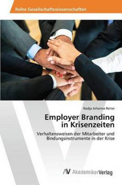 Cover for Reiter · Employer Branding in Krisenzeite (Book) (2015)