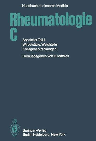 Cover for M Aufdermaur · Rheumatologie C: Spezieller Teil II Wirbelsaule, Weichteile, Kollagenerkrankungen (Paperback Bog) [5th 5. Aufl. 1983. Softcover Reprint of the Origin edition] (2012)