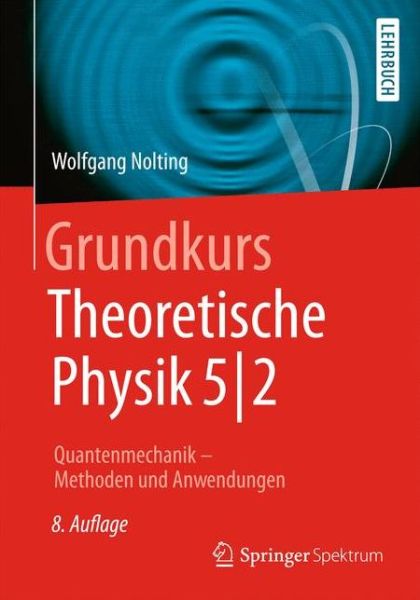 Cover for Nolting · Grundkurs Theoretische Physik 5 2 (Book) (2014)