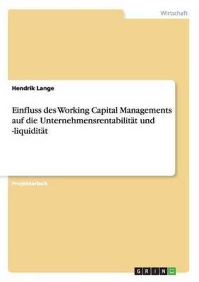 Cover for Lange · Einfluss des Working Capital Mana (Buch) (2016)
