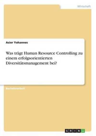 Cover for Yohannes · Was trägt Human Resource Contr (Book) (2016)