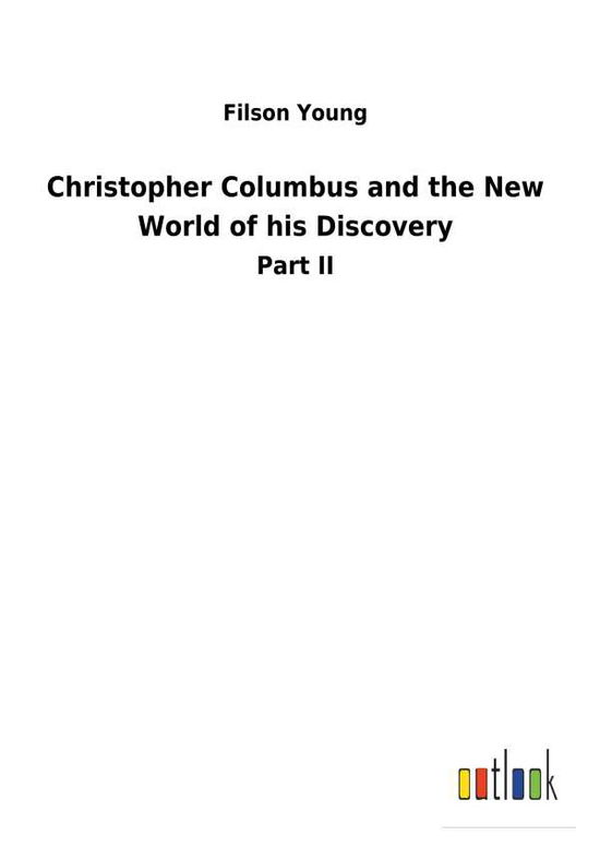 Christopher Columbus and the New - Young - Bøger -  - 9783732620296 - 3. januar 2018