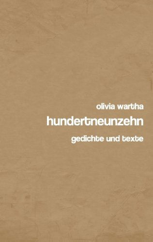 Cover for Olivia Wartha · Hundertneunzehn: Gedichte Und Texte (Paperback Book) [German edition] (2014)