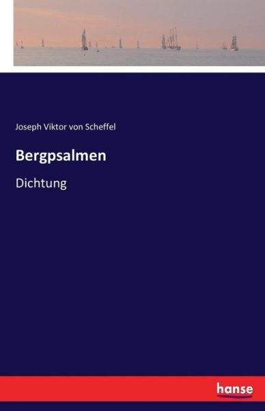 Cover for Scheffel · Bergpsalmen (Book) (2016)