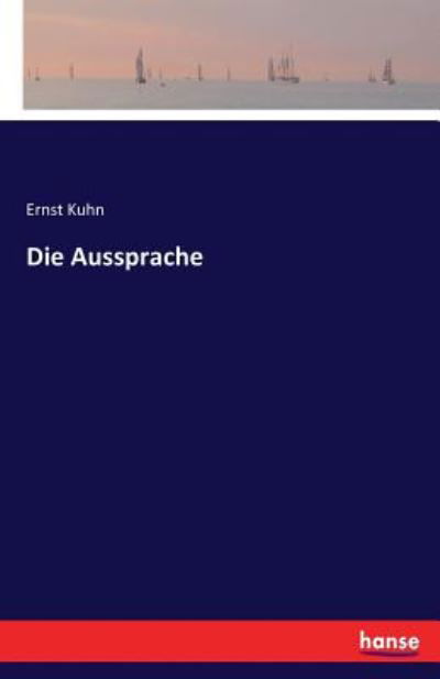 Die Aussprache - Kuhn - Bücher -  - 9783744638296 - 11. März 2017