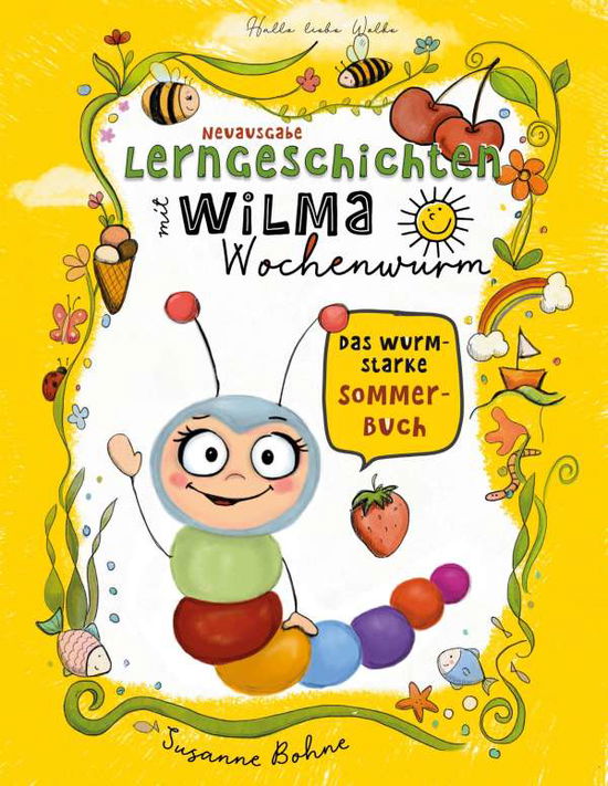 Cover for Susanne Bohne · Lerngeschichten mit Wilma Wochenwurm - Das wurmstarke Sommerbuch (Paperback Book) (2021)