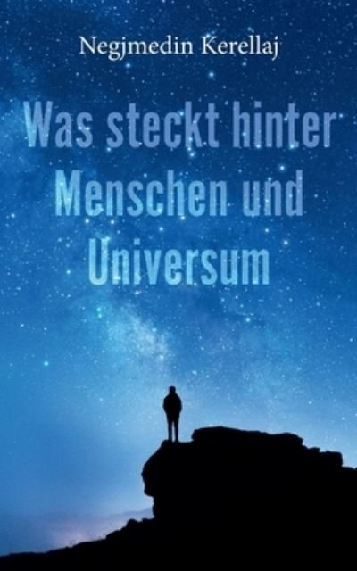 Cover for Negjmedin Kerellaj · Was steckt hinter Menschen und Universum (Paperback Bog) (2022)