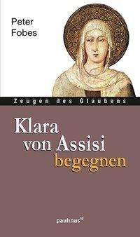 Cover for Fobes · Klara von Assisi begegnen (Book)