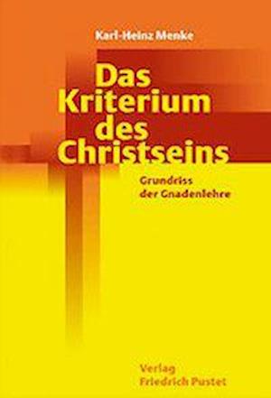 Cover for Karl-Heinz Menke · Das Kriterium des Christseins (Paperback Book) (2003)