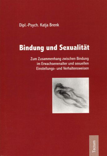 Cover for Katja Brenk · Bindung und Sexualitat (Pocketbok) [German edition] (2011)