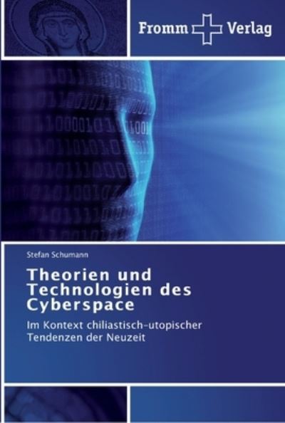 Theorien und Technologien des - Schumann - Bücher -  - 9783841603296 - 25. Juli 2012