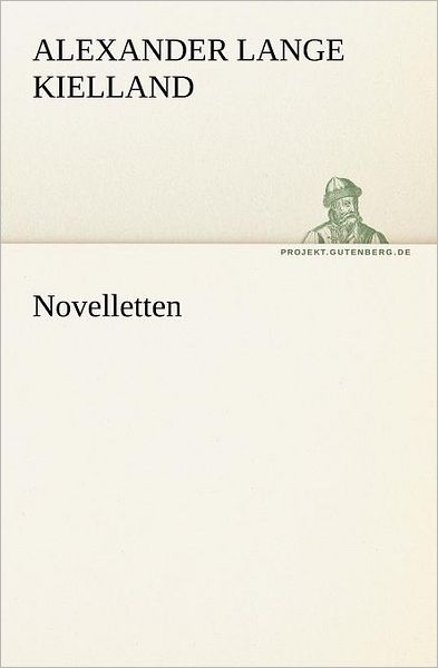 Cover for Alexander Lange Kielland · Novelletten (Tredition Classics) (German Edition) (Paperback Book) [German edition] (2012)