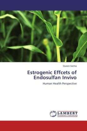 Cover for Sarma · Estrogenic Effcets of Endosulfan (Book)