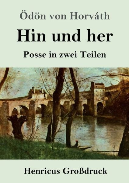 Cover for OEdoen Von Horvath · Hin und her (Grossdruck) (Pocketbok) (2019)