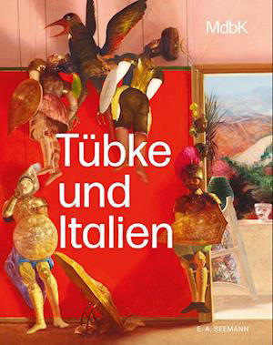 Cover for Stefan Weppelmann · Tübke und Italien (Book) (2024)