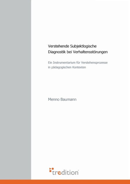 Cover for Menno Baumann · Verstehende Subjektlogische Diagnostik Bei Verhaltensstorungen (Paperback Book) [German edition] (2009)