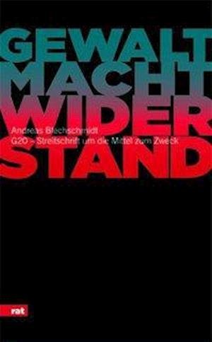 Cover for Blechschmidt · Gewalt. Macht. Widerstand. (Buch)