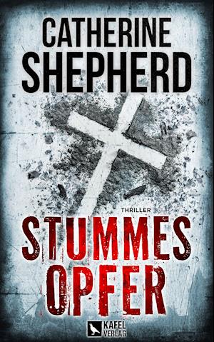 Cover for Catherine Shepherd · Stummes Opfer: Thriller (Paperback Book) (2022)