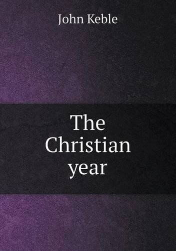 Cover for John Keble · The Christian Year (Paperback Book) (2013)