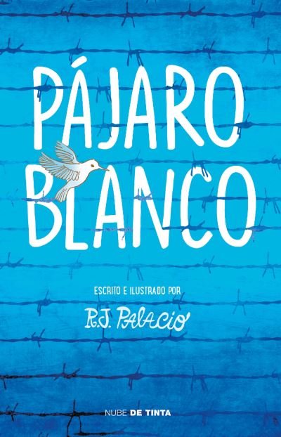 Cover for R. J. Palacio · Pájaro blanco (Paperback Bog) (2020)