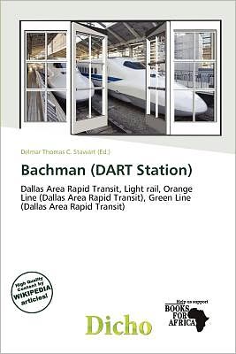 Cover for Delmar Thomas C Stawart · Bachman (DART Station) (Book) (2011)