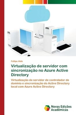 Cover for Abib · Virtualização de servidor com sinc (Bok) (2018)
