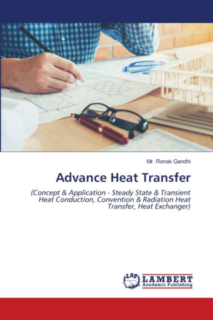 Advance Heat Transfer - Gandhi - Other -  - 9786203305296 - January 27, 2021