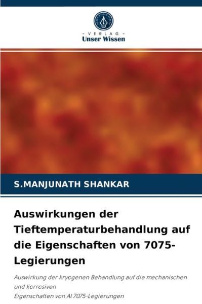 Cover for S Manjunath Shankar · Auswirkungen der Tieftemperaturbehandlung auf die Eigenschaften von 7075-Legierungen (Paperback Book) (2021)