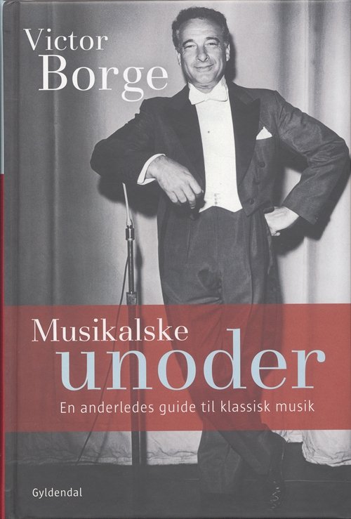 Cover for Victor Borge · Musikalske unoder (Innbunden bok) [1. utgave] (2006)