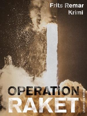 Cover for Frits Remar · Lars Nord: Operation Raket (Sewn Spine Book) [1º edição] (2018)