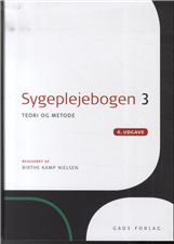 Sygeplejebogen 3 - Red: Birthe Kamp Nielsen - Kirjat - Gads Forlag - 9788712049296 - keskiviikko 1. lokakuuta 2014