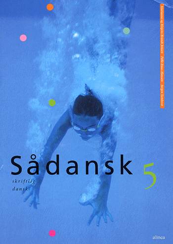 Sådansk: Sådansk 5, Skriftlig dansk - Marianne og Mogens Brandt Jensen, Palle Buus-Hansen, Jørgen Tambour - Bøger - Alinea - 9788723012296 - 18. september 2003