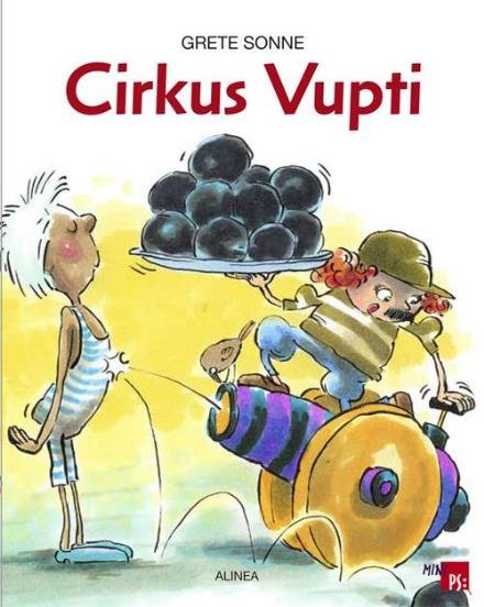 Cover for Grete Sonne · PS: Mini PS, Cirkus Vupti (Sewn Spine Book) [1e uitgave] (2011)