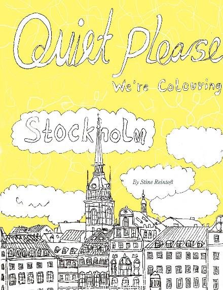 Cover for By Stine Reintoft Reintoft · Quiet Please-We´re Coloring Stockholm (Pocketbok) (2022)