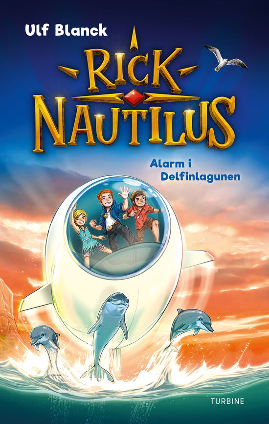 Rick Nautilus – Alarm i Delfinlagunen - Ulf Blanck - Books - Turbine - 9788743601296 - November 7, 2024