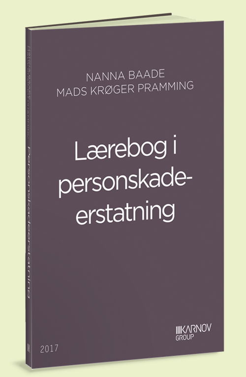 Cover for Nanna Baade; Mads Pramming · Lærebog i personskadeerstatning (Poketbok) [1:a utgåva] (2017)