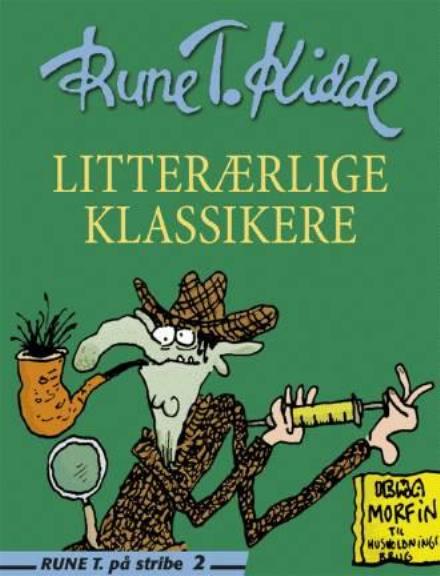 Cover for Rune T. Kidde · Rune T. på stribe, 2: Litterærlige klassikere (Sewn Spine Book) [2e édition] (2002)