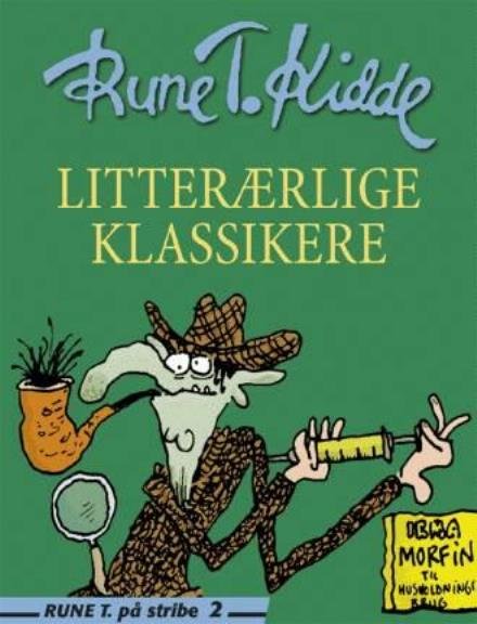 Cover for Rune T. Kidde · Rune T. på stribe, 2: Litterærlige klassikere (Hæftet bog) [2. udgave] (2002)
