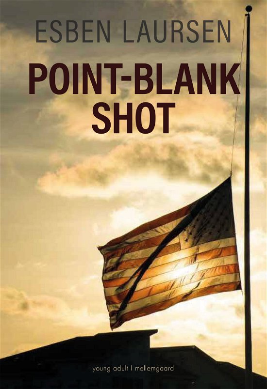 Cover for Esben Laursen · Point-Blank Shot (Sewn Spine Book) [1st edition] (2022)