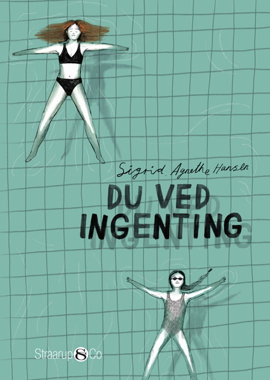 Sigrid Agnethe Hansen · Du ved ingenting (Hardcover bog) [1. udgave] (2024)