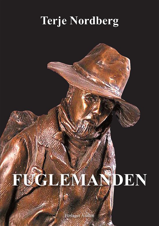 Cover for Terje Nordberg · Fuglemanden (Paperback Bog) (2018)