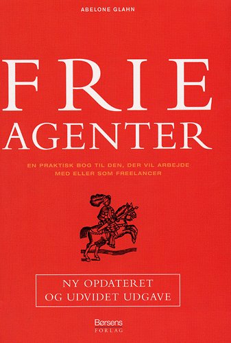 Cover for Abelone Glahn · Frie agenter (Sewn Spine Book) [2e édition] (2005)
