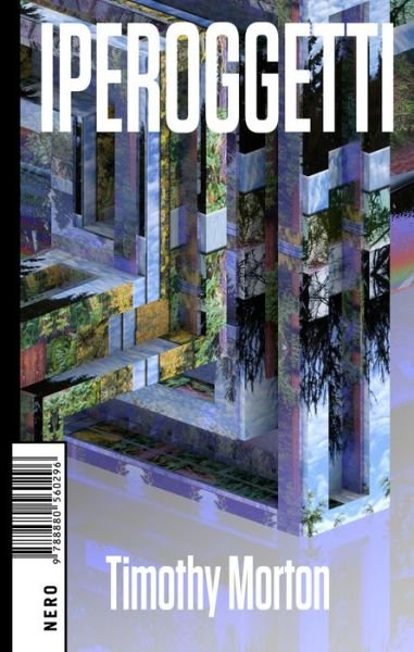 Cover for Timothy Morton · Iperoggetti (Bok)