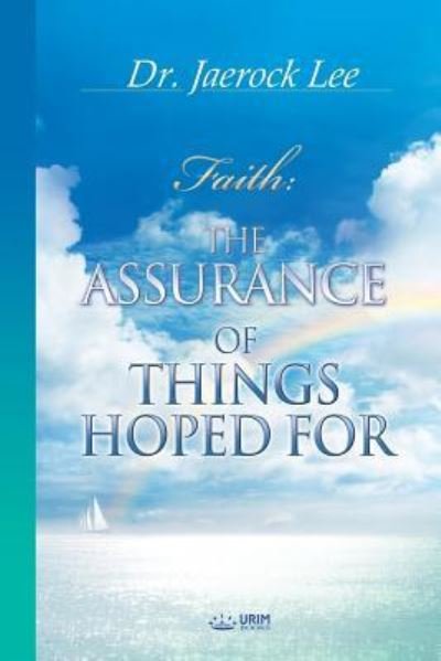 Cover for Jaerock Lee · The Assurance of Things Hoped For (Paperback Bog) (2018)