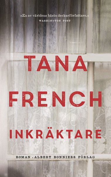 Cover for Tana French · Dublins mordrotel: Inkräktare (Bound Book) (2018)