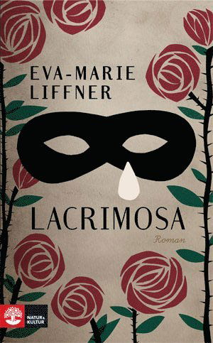 Cover for Liffner Eva-Maria · Lacrimosa : roman (Book) [1st edition] (2011)