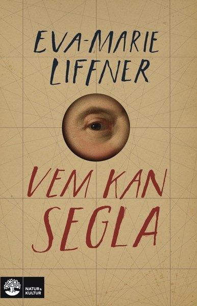 Cover for Eva-Marie Liffner · Vem kan segla (Gebundesens Buch) (2019)