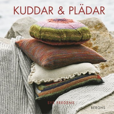 Cover for Sys Fredens · Berghs handarbetsserie: Kuddar och plädar (Bound Book) (2012)