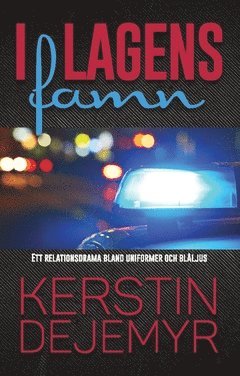 Cover for Kerstin Dejemyr · I lagens famn (Book) (2016)