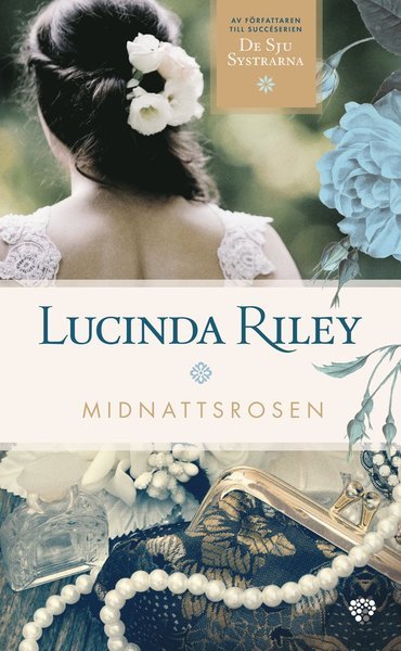 Cover for Lucinda Riley · Midnattsrosen : en livslång passion, ett ändlöst sökande (Paperback Bog) (2020)
